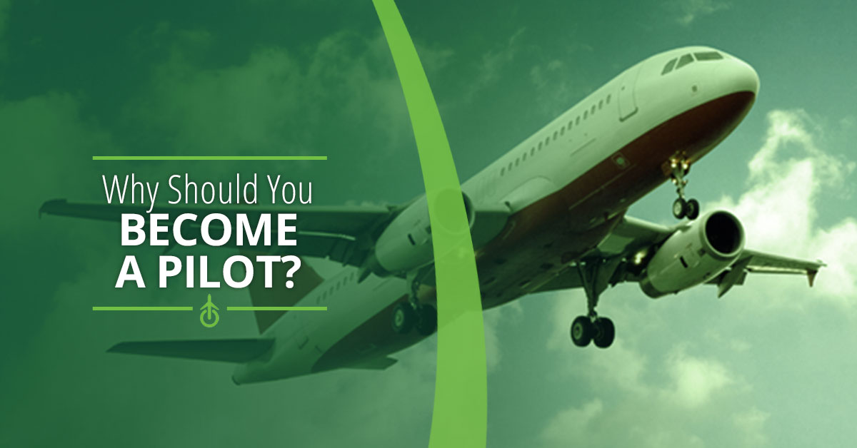 Why Should You A Pilot? CPAT Global